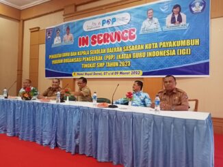 Pj.Wako Payakumbuh buka Kegiatan In Service Penguatan guru dan Kepala Sekolah SMP Daerah Sasaran Kota Payakumbuh