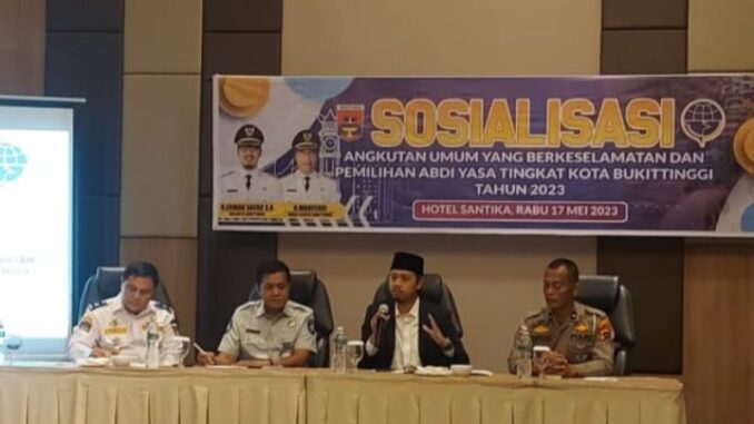 Pemko Bukittinggi Sosialisasikan Angkutan Umum Yang Berkeselamatan Dan Pemilihan Abdi Yasa Tingkat Kota Bukittinggi Tahun 2023