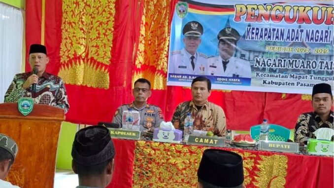 Pengukuhan Kerapatan Adat Nagari (KAN) Muara Tais oleh Bupati Sabar AS.