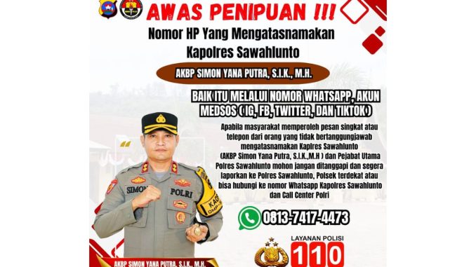 Awas Penipuan! Imbauan Polres Sawahlunto AKBP Simon Yana Putra, S.I.K., M.H.